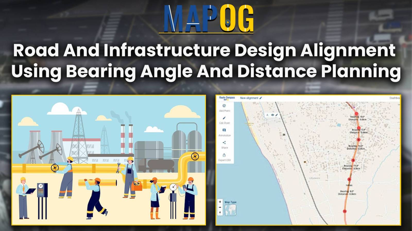 Road and Infrastructure Design and Alignment using Bearing Angle and Distance Planning