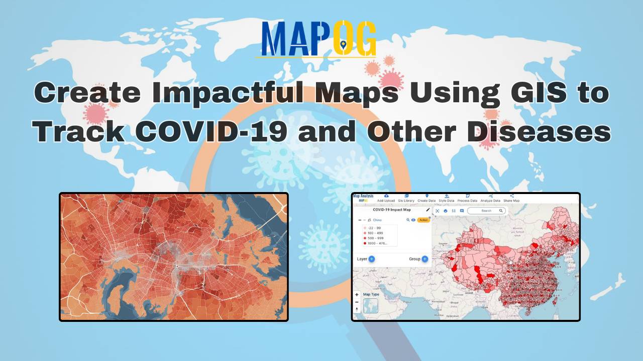 Create Impactful Maps: Using GIS to Track COVID-19 and Other Diseases